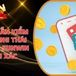 Hướng Dẫn Kiểm Tra Trạng Thái Nạp Tiền Sunwin