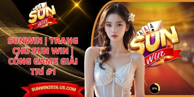 Sunwin Tips - Cổng game Sun Win | Link tải game Sunwin tài xỉu chuẩn 1 Sunwin